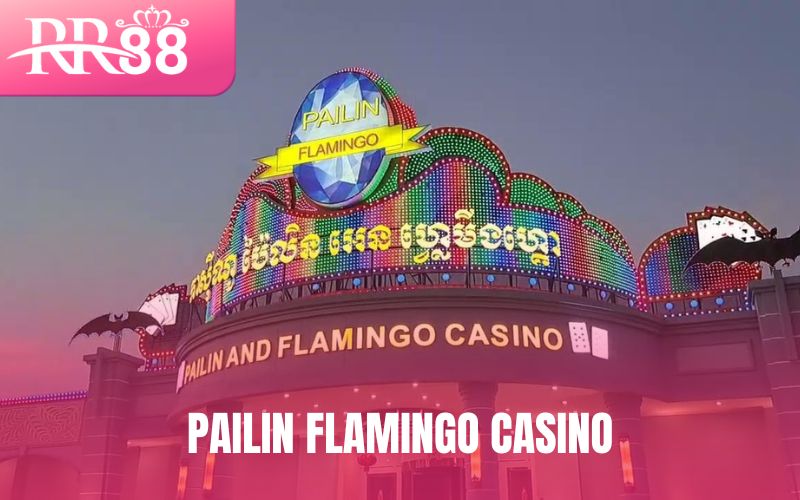 Pailin Flamingo Casino