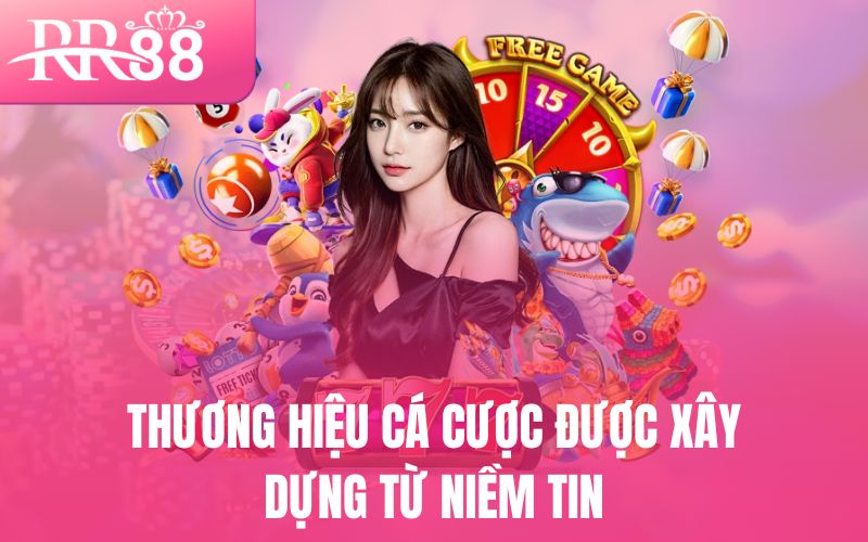 Về Chúng Tôi – Hành Trình Từ Một Ý Tưởng Táo Bạo Đến Niềm Tin 3 Thương hiệu cá cược được xây dựng từ niềm tin